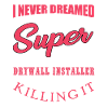 Funny Drywall Installer Shirt