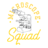 Microscope Team Microscopes Microscope Sayings