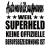 Automobilkaufmann Superheld Spruch