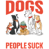 Dogs Because People Suck