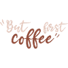 But first coffee