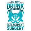 I'm Not Drunk - Hip Surgery