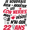 conneries 22 ans / cadeau anniversaire 22 ans