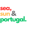 Sea, Sun & Portugal.