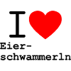 i love Eierschwammerl - Pfifferlinge