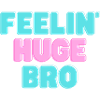 huge