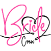 Bride Crew