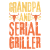 Grandpa and Serial Griller