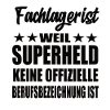 Fachlagerist Superheld Spruch