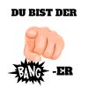 DU BIST DER BANGER
