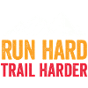 Run Hard. Trail Harder.