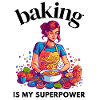 Baking is my superpower