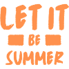 Let it be summer