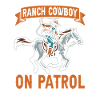 Rodeo Cowboy Patrol Ranch Cowboy