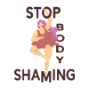 Stop body shaming body-shaming