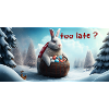 Easter bunny too late?