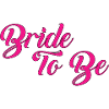 BRIDE TO BE