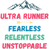 Ultra Runnner - Intrépide. Implacable. Imparable.