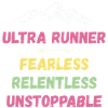Ultra Runnner - Fearless. Relentless. Unstoppable.