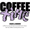 Coffeetime mit Spruch