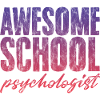 Awesome School Psychologist 3
