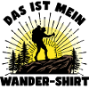 Wandern Statement Wanderer Wanderwege Bergsteigen