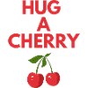 HUG A CHERRY