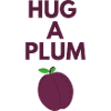HUG A PLUM