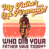 My father is a firefighter!