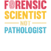Forensiker Statt Pathologe, Ermittler