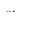 pretty girl