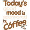 Coffee - good mood