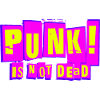 PUNK! IS NOT DEAD