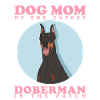 Dobermann Mom Hundemama Hundebesitzer Geschenk