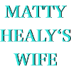 Matty Healy's Wife