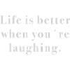 life is better