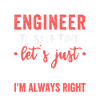 Im An Engineer
