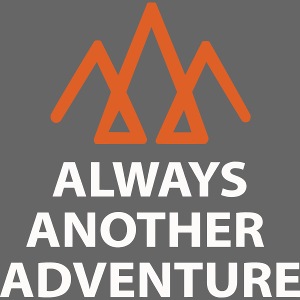 Always Another Adventure