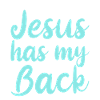 Jesus Has My Back 4