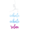 Yoga - Inhale. Exhale. Relax.
