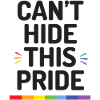 Pride Month - Can't Hide This Pride