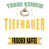Tiefbauer Spruch Witzig