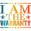 I Am The Warranty 16