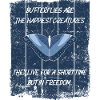 BUTTERFLIES ARE THE HAPPIEST CREATURES