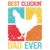 Best Clucking Daddy Ever