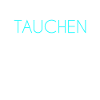 Tauchen Schriftzug