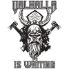 Valhalla is waiting