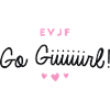 T-shirt EVJF "Go Giiiiiirl!"