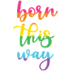 Pride Month - Born This Way