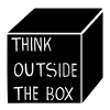 THINK OUTSIDE THE BOX